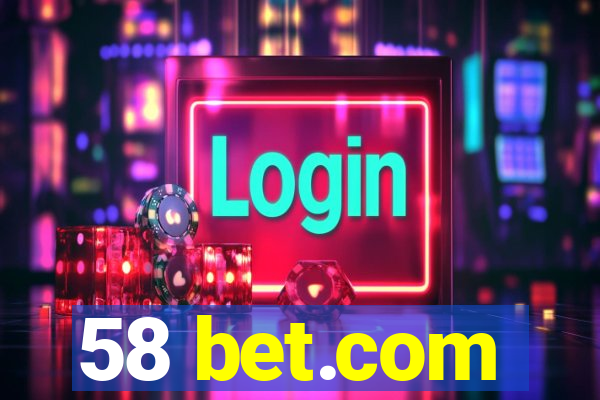 58 bet.com